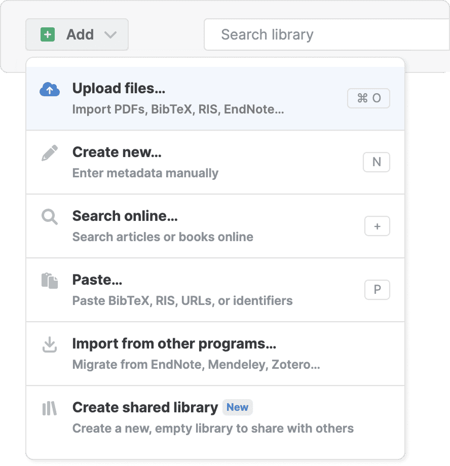 The Add menu open with “Upload files… — Import PDFs, BibTeX, RIS, EndNote…” highlighted, above Create new, Search online, Paste, “Import from other programs…” and “Create shared library”.